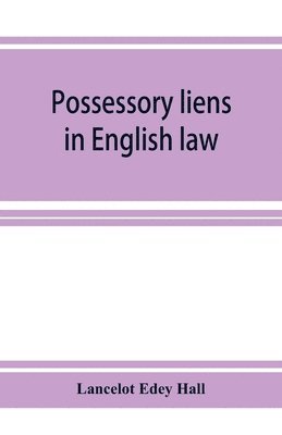 bokomslag Possessory liens in English law