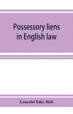 bokomslag Possessory liens in English law