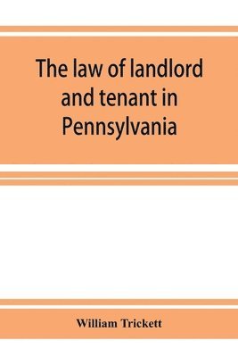 bokomslag law of landlord and tenant in Pennsylvania
