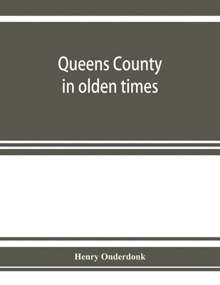 bokomslag Queens County in olden times