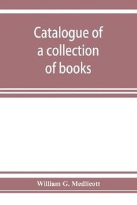 bokomslag Catalogue of a collection of books