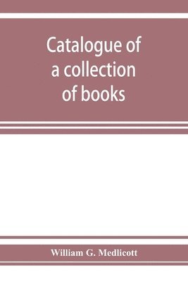 bokomslag Catalogue of a collection of books