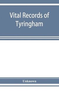 bokomslag Vital records of Tyringham, Massachusetts to the year 1850