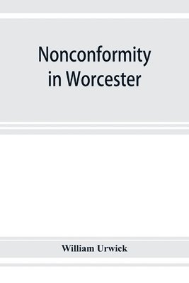 bokomslag Nonconformity in Worcester