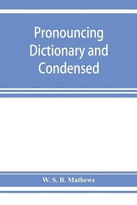 Pronouncing dictionary and condensed encyclopedia of musical terms, instruments, composers, and important works 1