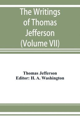 bokomslag The writings of Thomas Jefferson