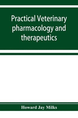 bokomslag Practical veterinary pharmacology and therapeutics