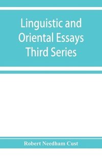 bokomslag Linguistic and oriental essays. Written from the year 1840 to 1903