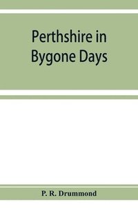 bokomslag Perthshire in bygone days