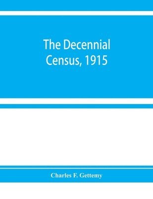 bokomslag The decennial census, 1915