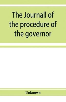 bokomslag journall of the procedure of the governor and Councill of the province of East New Jersey