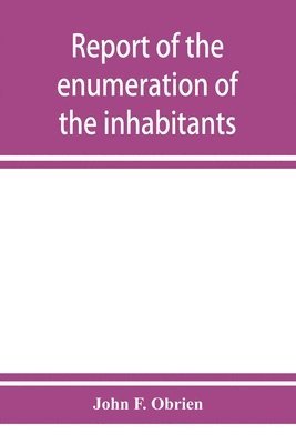 bokomslag Report of the enumeration of the inhabitants of the state of New York, June 1, 1905