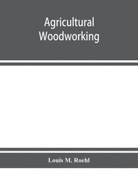 bokomslag Agricultural woodworking
