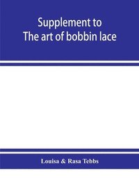 bokomslag Supplement to The art of bobbin lace