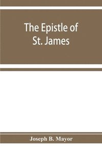 bokomslag The Epistle of St. James