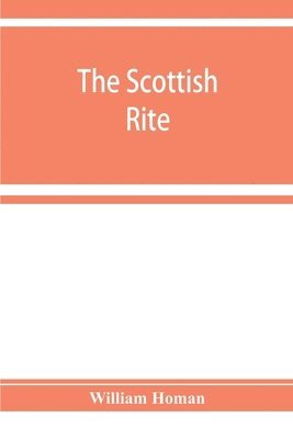 The Scottish rite 1