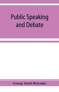 bokomslag Public speaking and debate