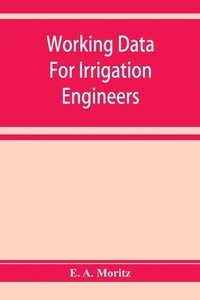 bokomslag Working data for irrigation engineers