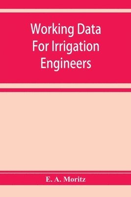 bokomslag Working data for irrigation engineers