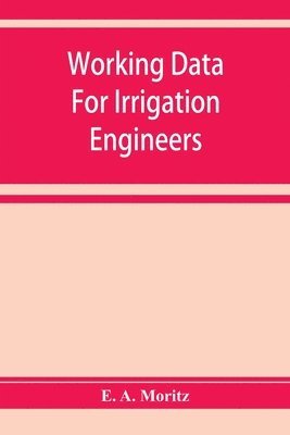 Working data for irrigation engineers 1