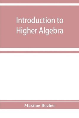 bokomslag Introduction to higher algebra