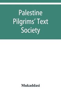 bokomslag Palestine Pilgrims' Text Society; Description of Syria, Including Palestine.