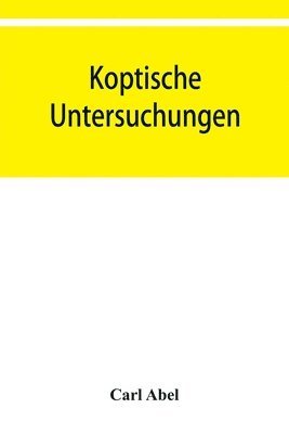 Koptische Untersuchungen 1