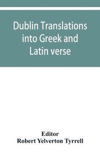 bokomslag Dublin translations into Greek and Latin verse