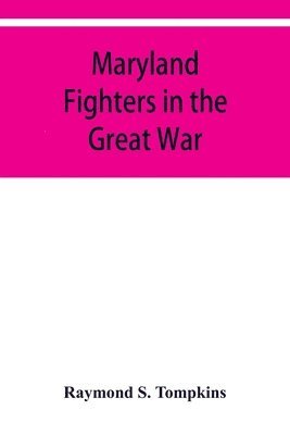 Maryland fighters in the Great War 1