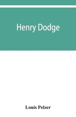 bokomslag Henry Dodge