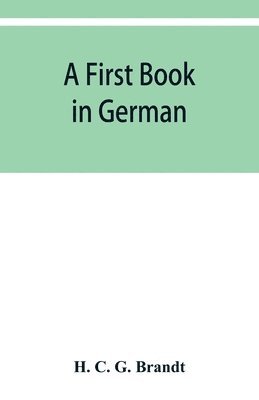 bokomslag A first book in German