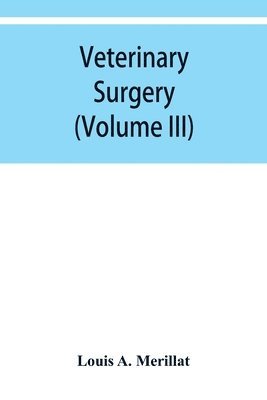 bokomslag Veterinary surgery (Volume III) Veterinary surgical Operations