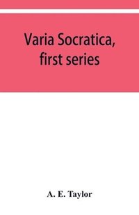 bokomslag Varia Socratica, first series