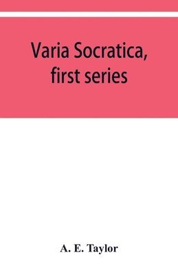 Varia Socratica, first series 1