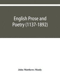 bokomslag English prose and poetry (1137-1892)