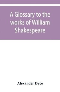 bokomslag glossary to the works of William Shakespeare