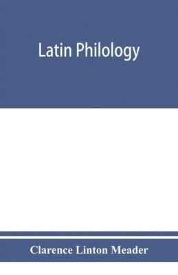 Clarence Linton Meader - Latin philology, Häftad