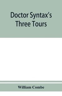 bokomslag Doctor Syntax's three tours