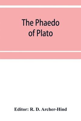 bokomslag The Phaedo of Plato