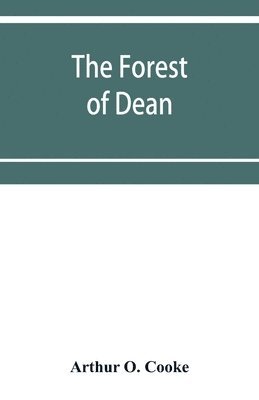 Arthur O Cooke - Forest of Dean, Häftad