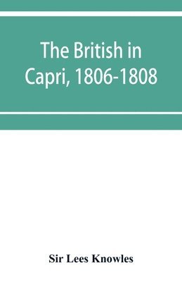 Lees Knowles, Sir Lees Knowles - British in Capri, 1806-1808, Häftad