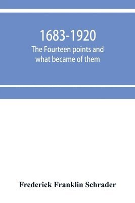 1683-1920; The fourteen points and what became of them--foreign propaganda in the public schools--rewriting the history of the United States--the espionage act and how it worked--&quot;illegal and 1