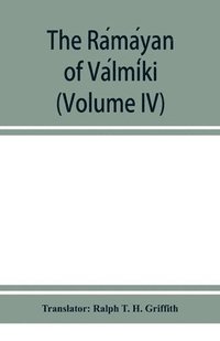 bokomslag The Ra&#769;ma&#769;yan of Va&#769;lmi&#769;ki (Volume IV)
