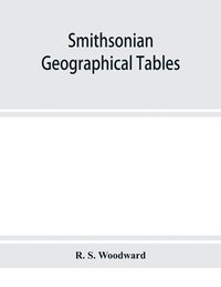 bokomslag Smithsonian geographical tables