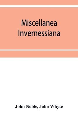Miscellanea invernessiana 1