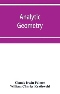 bokomslag Analytic geometry, with introductory chapter on the calculus