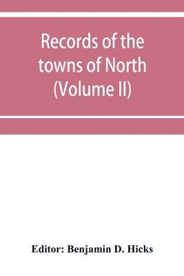 bokomslag Records of the towns of North and South Hempstead, Long island, New York (Volume II)