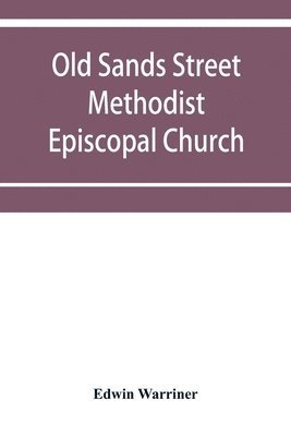 Old Sands Street Methodist Episcopal Church, of Brooklyn, N.Y.