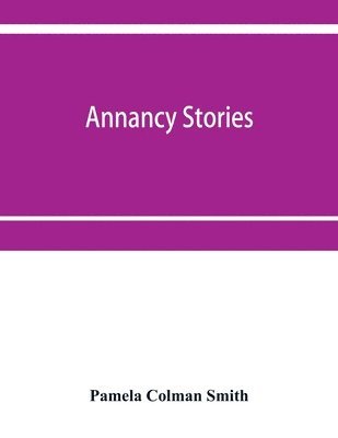 bokomslag Annancy stories