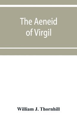 bokomslag The Aeneid of Virgil